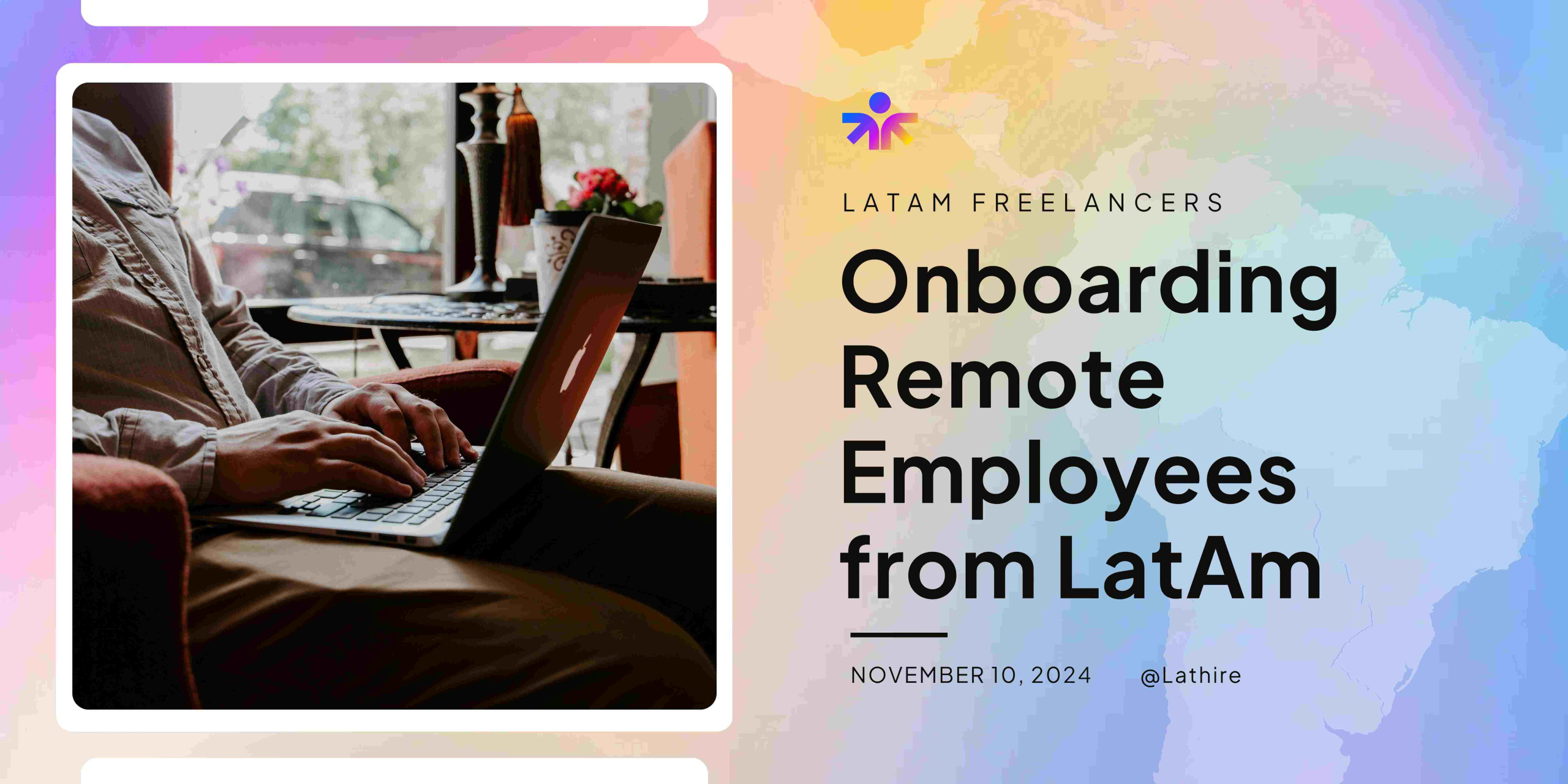 http://Onboarding%20Remote%20Employees%20from%20LatAm